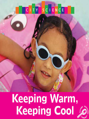 cover image of Keeping Warm, Keeping Cool